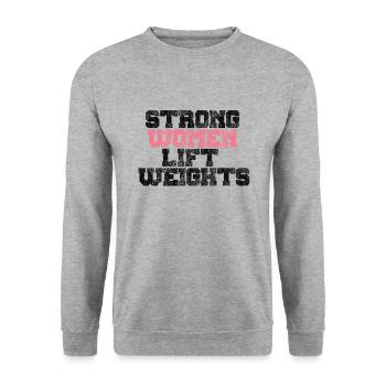 Strong Women Lift Weights - Gym Fitness - Unisex Sweatshirt - salt & pepper - Front - Alina (178cm) & Michal (187cm)