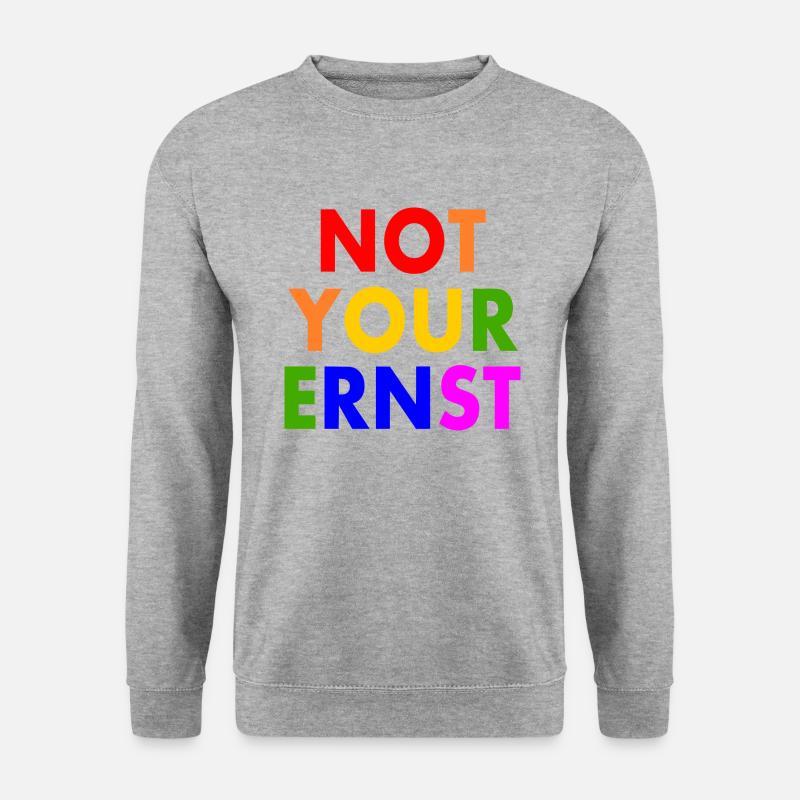 Not your ernst - Unisex Pullover - Weißgrau meliert