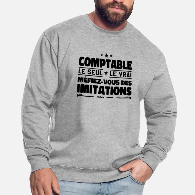 Comptable le seul. Comptable le vrai. Comptable Sweat-shirt Unisexe