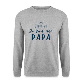 Je peux pas je vais être PAPA - Sweat-shirt Unisexe - gris chiné - Devant - Alina (178cm) & Michal (187cm)