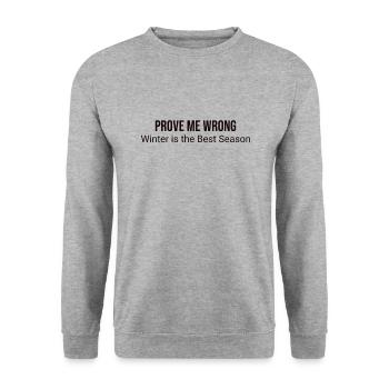 Prove me wrong: winter is - Unisex Sweatshirt - salt & pepper - Front - Alina (178cm) & Michal (187cm)
