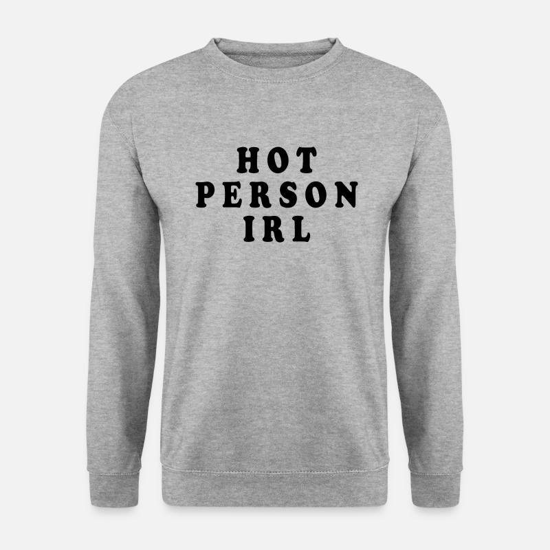Hot person irl - Unisex Pullover - Weißgrau meliert