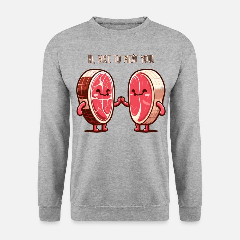 Agréable à vous viande - Sweat-shirt Unisexe - gris chiné