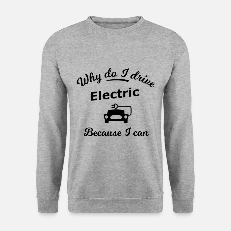 Why do I drive electrically - Unisex Sweatshirt - salt & pepper