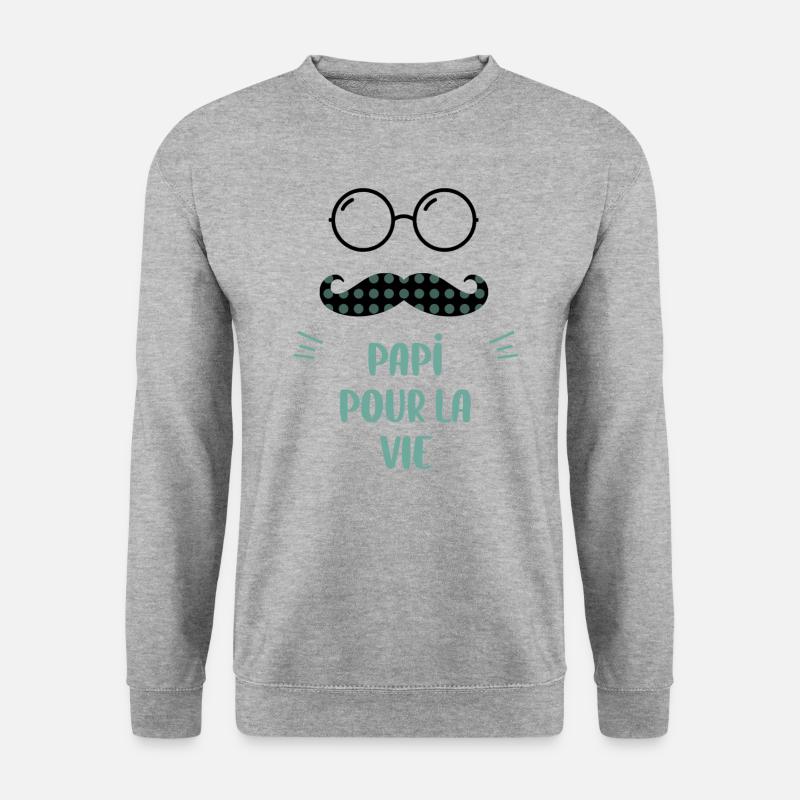 Papi pour la vie - Sweat-shirt Unisexe - gris chiné