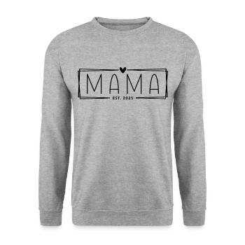 Mama Est. 2025 - Unisex Sweatshirt - salt & pepper - Front - Alina (178cm) & Michal (187cm)