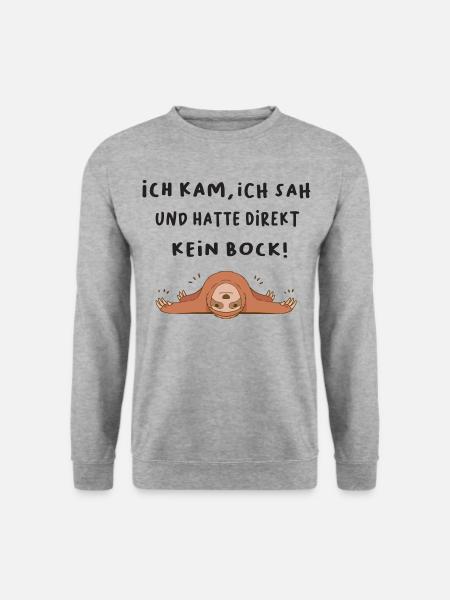 ich kam, ich sah und hatte direkt Kein Bock! - Unisex Pullover - Weißgrau meliert