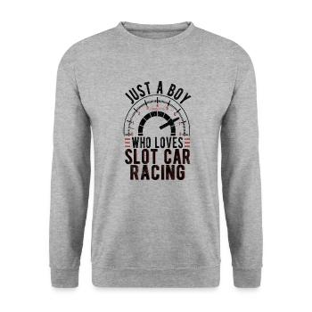 Just A Boy Who Loves Slot Car Racing Lover Gift - Unisex Pullover - Weißgrau meliert - Vorne - Alina (178cm) & Michal (187cm)
