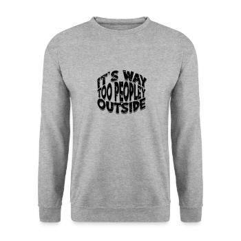 Es ist viel zu menschlich draußen - Asozial - Unisex Pullover - Weißgrau meliert - Vorne - Alina (178cm) & Michal (187cm)