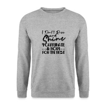Ich erhebe mich nicht und strahle ich koffeinate und hoffe - - Unisex Pullover - Weißgrau meliert - Vorne - Alina (178cm) & Michal (187cm)