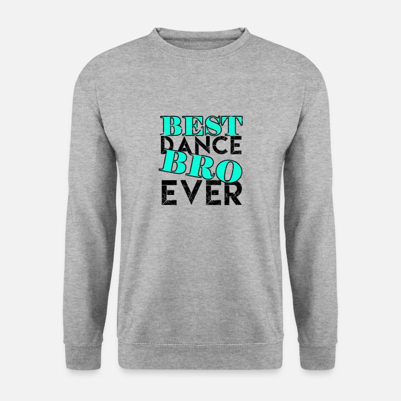 Best dance bro ever - ball - Unisex Sweatshirt - salt & pepper