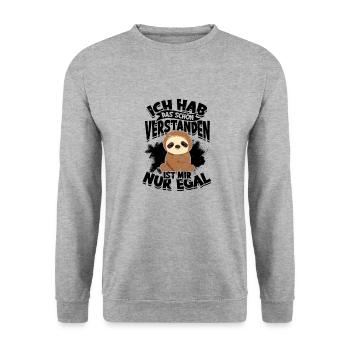 ICH HAB DAS CHON VERSTANDEN IST MIR NUR EGAL - - Unisex Sweatshirt - salt & pepper - Front - Alina (178cm) & Michal (187cm)
