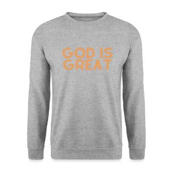God Is Great - Christian Quote - Unisex Sweatshirt - salt & pepper - Front - Alina (178cm) & Michal (187cm)