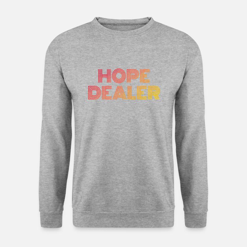 Hope Dealer - Christian Quotes - Unisex Sweatshirt - salt & pepper