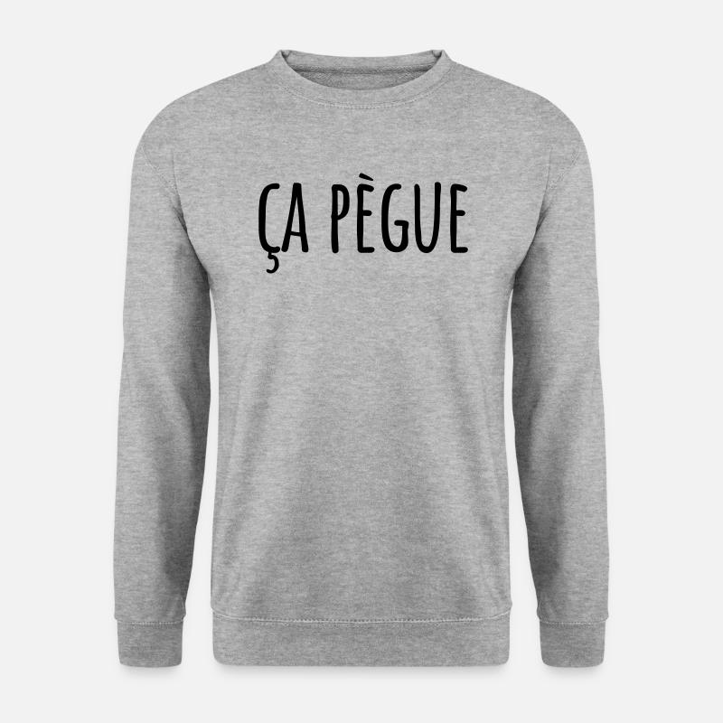 Ça pègue Expression régionale - Sweat-shirt Unisexe - gris chiné