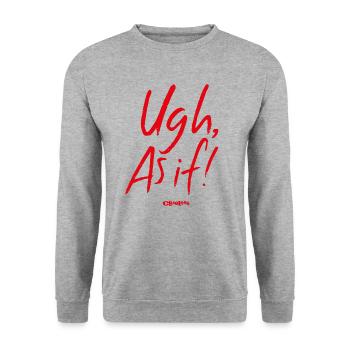 Clueless Spruch Ugh As If - Unisex Pullover - Weißgrau meliert - Vorne - Alina (178cm) & Michal (187cm)