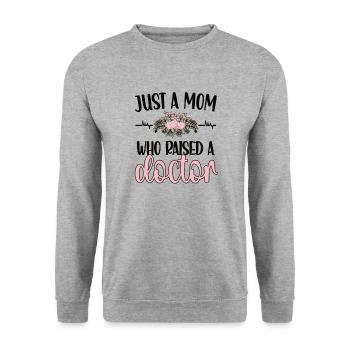 Just A Mom Who Raised A Doctor Ärztin Mama Doktor - Unisex Sweatshirt - salt & pepper - Front - Alina (178cm) & Michal (187cm)