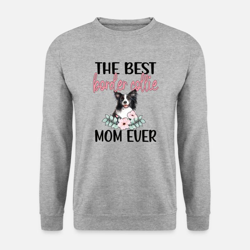 Border Collie Mama Border Collie Hundebesitzerin - Unisex Pullover - Weißgrau meliert