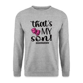 Maman de théâtre La maman d'un acteur de théâtre - Sweat-shirt Unisexe - gris chiné - Devant - Alina (178cm) & Michal (187cm)