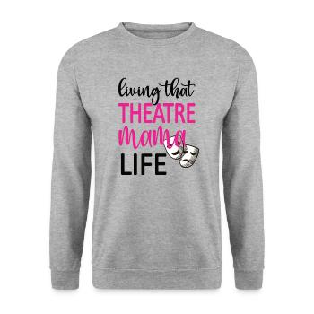 Fière maman de théâtre Acteur de théâtre maman - Sweat-shirt Unisexe - gris chiné - Devant - Alina (178cm) & Michal (187cm)