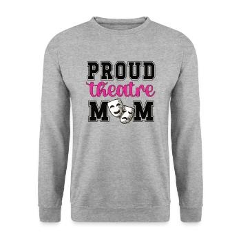 Théâtre Maman Fière Théâtre Acteurs Mère - Sweat-shirt Unisexe - gris chiné - Devant - Alina (178cm) & Michal (187cm)