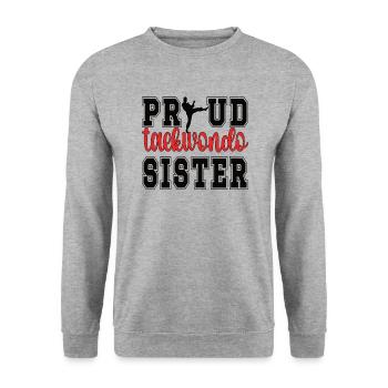 Proud Taekwondo Sister Taekwondo Sister - Unisex Sweatshirt - salt & pepper - Front - Alina (178cm) & Michal (187cm)