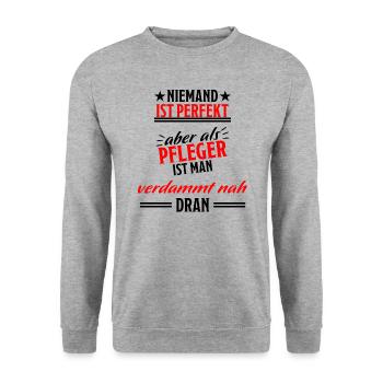 Pfleger Pflege Fun Lustiger Spruch Beruf Geschenk - Unisex Pullover - Weißgrau meliert - Vorne - Alina (178cm) & Michal (187cm)
