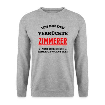 Zimmerer Lustiger Spruch Zimmermann Witz Geschenk - Unisex Pullover - Weißgrau meliert - Vorne - Alina (178cm) & Michal (187cm)