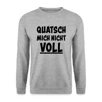 Quatsch Mich Nicht Voll Lustiger Spruch Geschenk - Unisex Pullover - Weißgrau meliert - Vorne - Alina (178cm) & Michal (187cm)