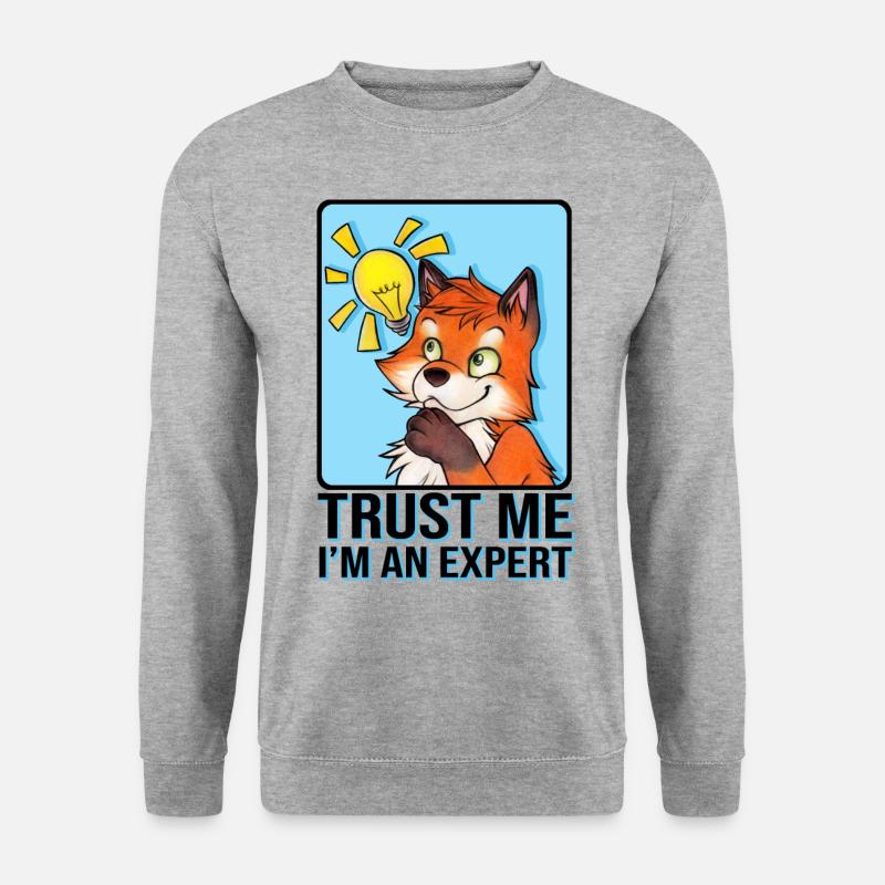 Trust Me I'm an Expert Spruch mit Lustiger Fuchs - Unisex Pullover - Weißgrau meliert