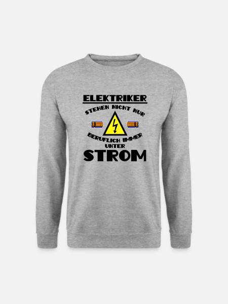 Elektriker stehen ständig unter Spannung - Unisex Pullover - Weißgrau meliert