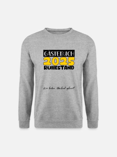 Rente 2025 Gästebuch Pension Ruhestand Oma Opa - Unisex Pullover - Weißgrau meliert