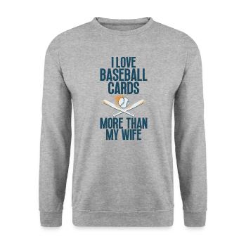 I love baseball cards more than - Unisex Sweatshirt - salt & pepper - Front - Alina (178cm) & Michal (187cm)
