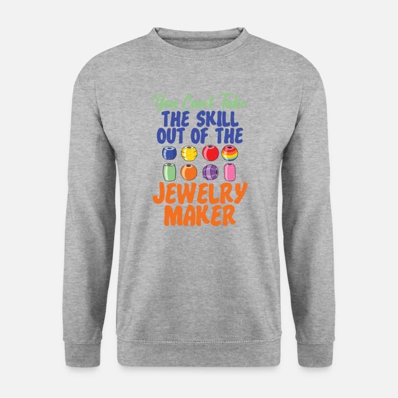Dextérité du fabricant de bijoux - Sweat-shirt Unisexe - gris chiné