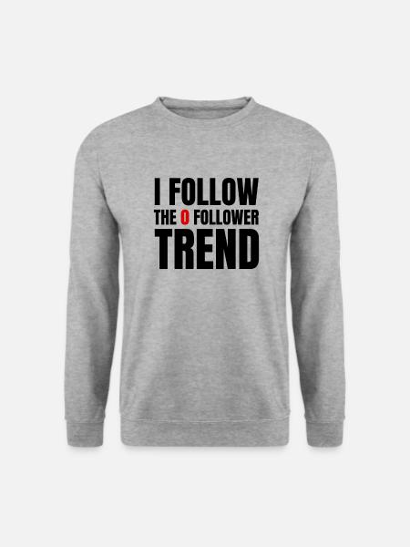I follow the 0 follower trend Social Media Design - Unisex Pullover - Weißgrau meliert