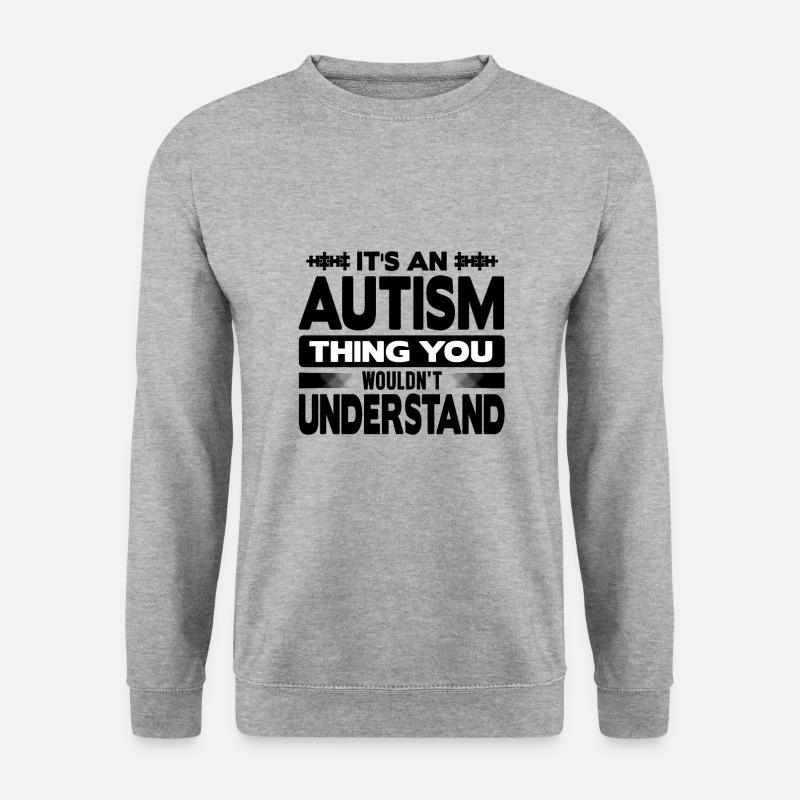 Autism wouldn't understand - Unisex Pullover - Weißgrau meliert
