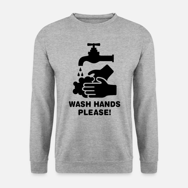 Wash Hands Please - Unisex Sweatshirt - salt & pepper