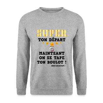 Super Ton Départ Cadeau Drôle Départ Collègue - Sweat-shirt Unisexe - gris chiné - Devant - Alina (178cm) & Michal (187cm)