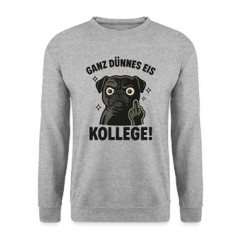 Drôle de chien avec un dicton coquin - Sweat-shirt Unisexe - gris chiné - Devant - Alina (178cm) & Michal (187cm)