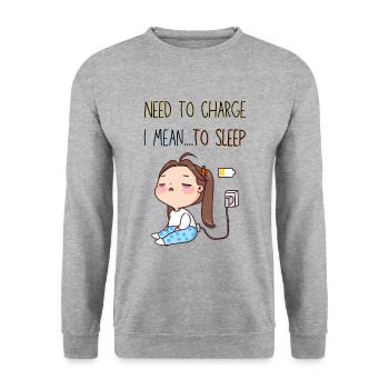 I Need To Charge I Mean To Sleep. Sleeping Girl. - Unisex Sweatshirt - salt & pepper - Front - Alina (178cm) & Michal (187cm)