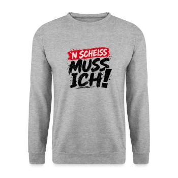 ’N Scheiss muss ich! – Freches Statement - Unisex Pullover - Weißgrau meliert - Vorne - Alina (178cm) & Michal (187cm)