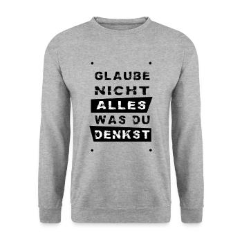 Glaube nicht alles, was du denkst – originell - Unisex Pullover - Weißgrau meliert - Vorne - Alina (178cm) & Michal (187cm)