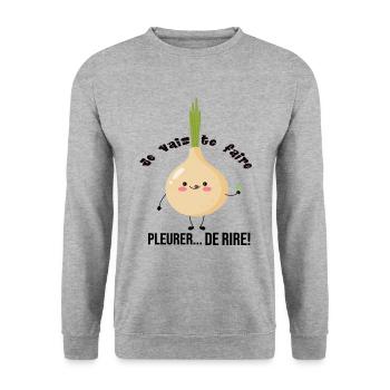 Je vais te faire pleurer... de rire! - Sweat-shirt Unisexe - gris chiné - Devant - Alina (178cm) & Michal (187cm)