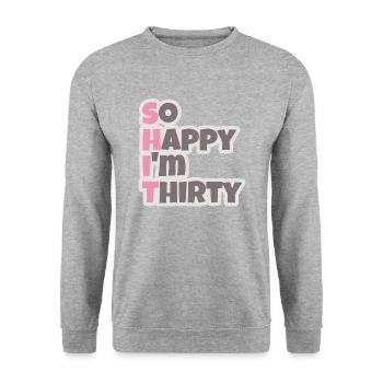 Dirty Thirty Thirty 30 Years Gift Birthday - Unisex Sweatshirt - salt & pepper - Front - Alina (178cm) & Michal (187cm)