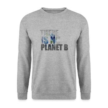 There is no planet B - There is no plan B - Unisex Sweatshirt - salt & pepper - Front - Alina (178cm) & Michal (187cm)