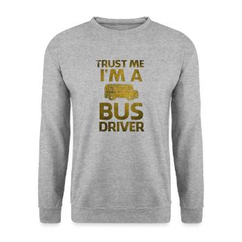 Trust me I m a Bus driver Busfahrer - Unisex Pullover - Weißgrau meliert - Vorne - Alina (178cm) & Michal (187cm)