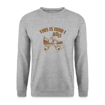 Skating "This is how i Roll" - Unisex Sweatshirt - salt & pepper - Front - Alina (178cm) & Michal (187cm)
