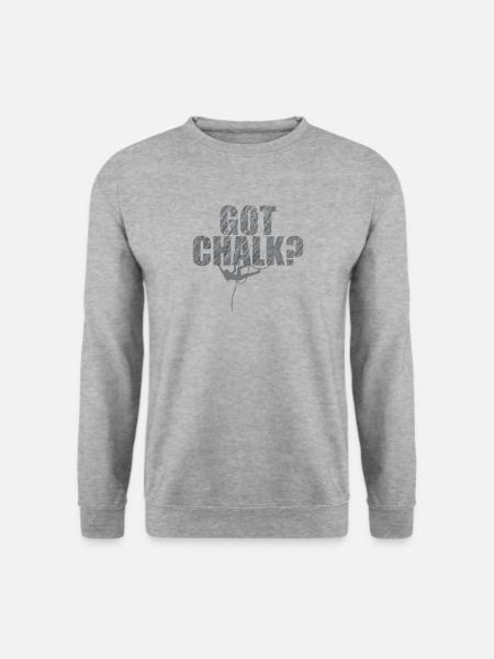 Got Chalk? Hobby Klettern Bouldern Sport - Unisex Pullover - Weißgrau meliert