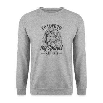 I'd love to but my Spaniel said No Cockerspaniel - Unisex Sweatshirt - salt & pepper - Front - Alina (178cm) & Michal (187cm)