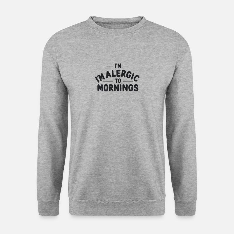 Allergic to Mornings - Unisex Sweatshirt - salt & pepper